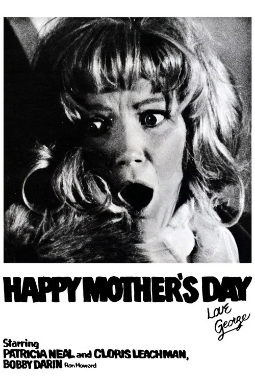 Happy Mother's Day, Love George постер