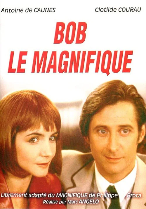Bob le magnifique постер