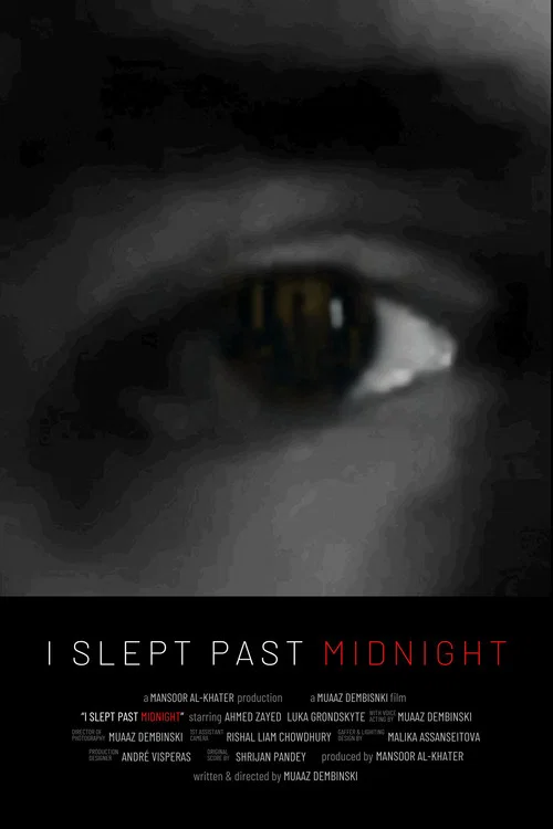 I Slept Past Midnight постер