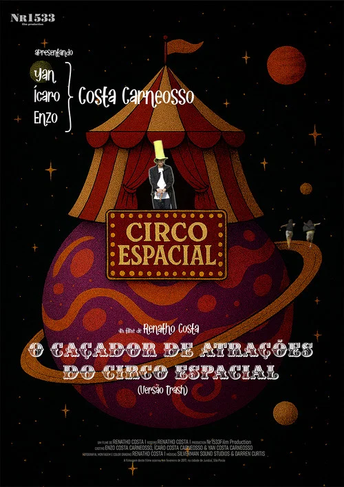 O caçador de atrações do Circo Espacial (versão trash) постер