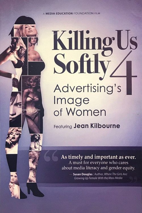 Killing Us Softly 4: Advertising's Image Of Women постер