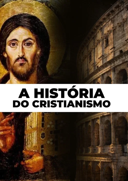 A História do Cristianismo Como Você Nunca Viu постер