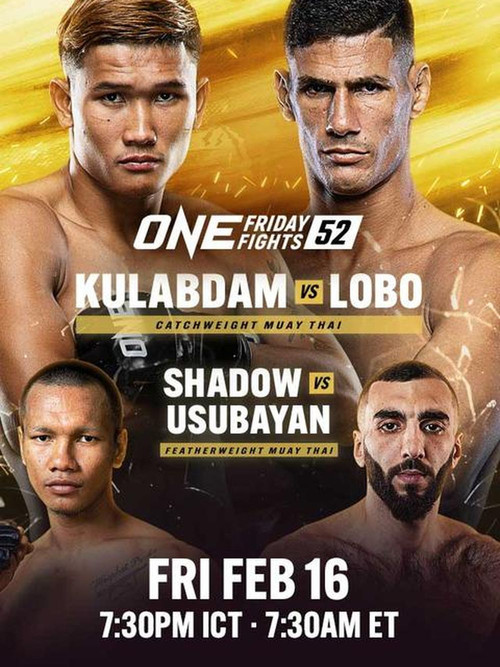 ONE Friday Fights 52: Kulabdam vs. Lobo постер