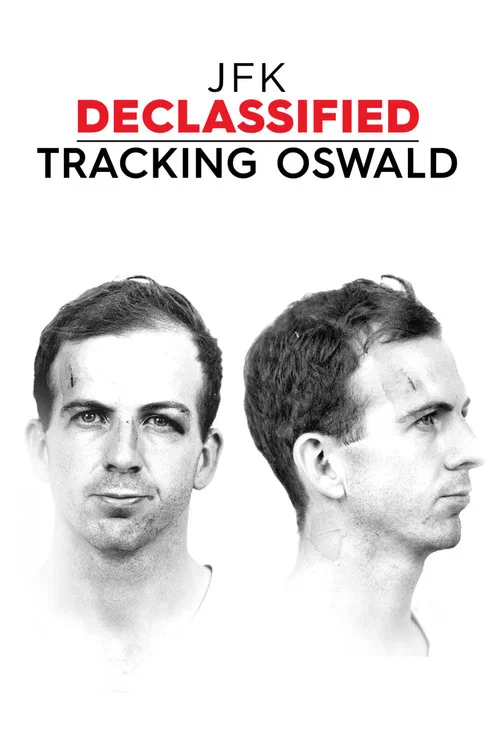 JFK Declassified: Tracking Oswald постер