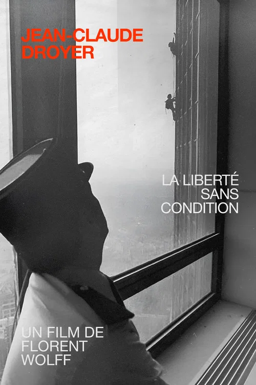 Жан Клод Дройер, Безусловная свобода постер