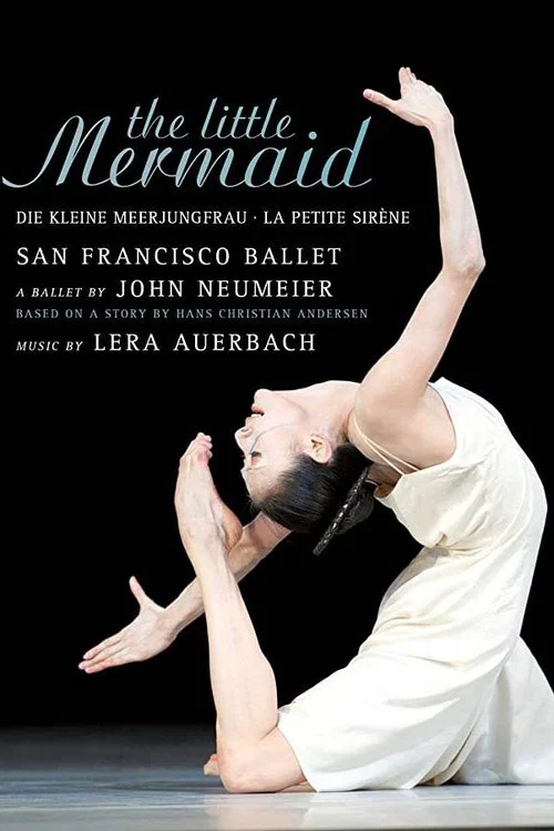 The Little Mermaid - San Francisco Ballet постер