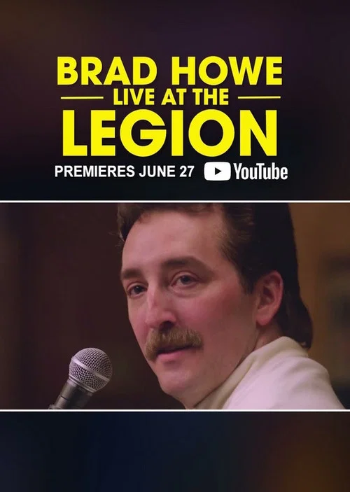 Brad Howe: Live at the Legion постер