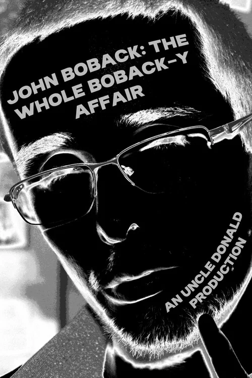 John Boback: The Whole Boback-y Affair постер