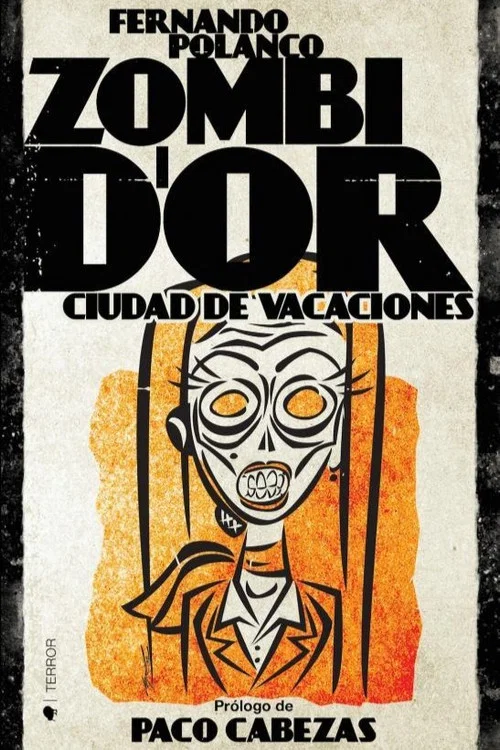 ZOMBI D'OR, Ciudad de Vacaciones постер