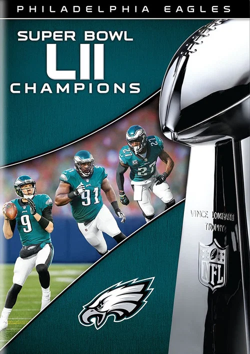 NFL Super Bowl LII Champions: The Philadelphia Eagles постер