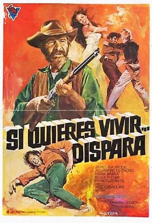 Si quieres vivir... dispara постер