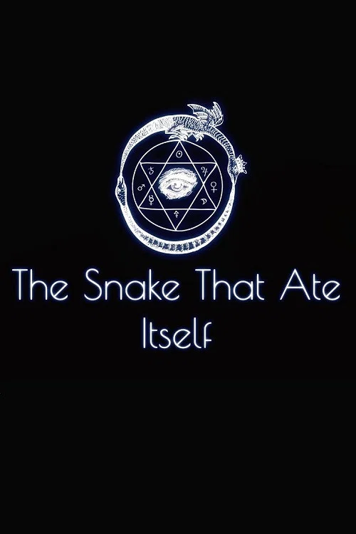 The Snake That Ate Itself постер