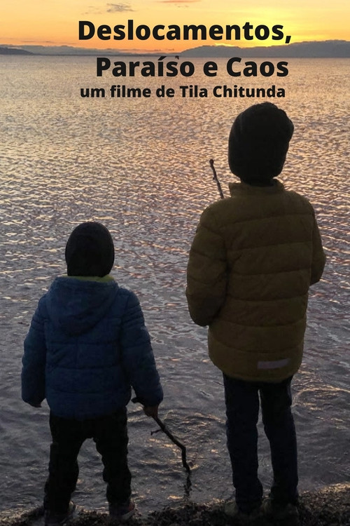 Deslocamento, Paraíso e Caos постер