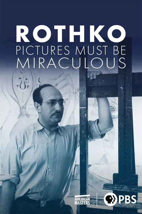 Rothko: Pictures Must Be Miraculous постер