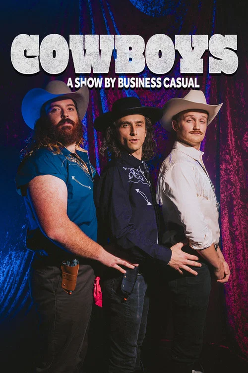 COWBOYS: A Show by Business Casual постер