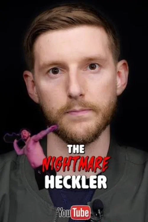 The Nightmare Heckler: A Crowd Work Documentary постер
