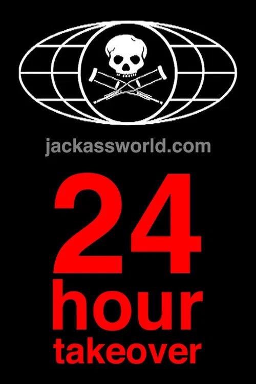 Jackassworld.com: 24 Hour Takeover постер