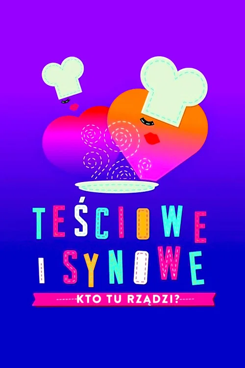 Teściowe i synowe. Kto tu rządzi? постер