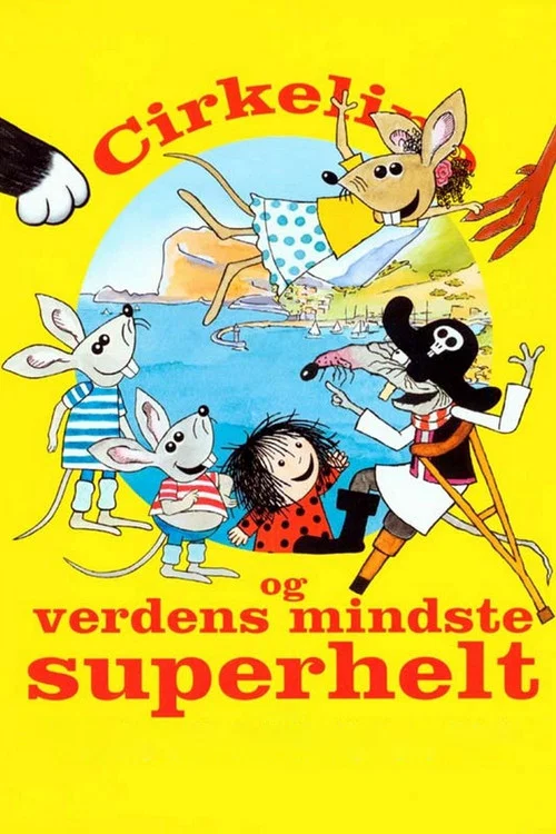 Cirkeline og verdens mindste superhelt постер