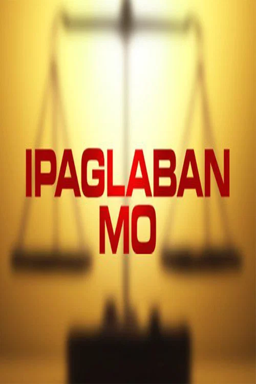 Ipaglaban Mo постер