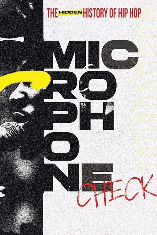 Microphone Check: The Hidden History of Hip Hop постер