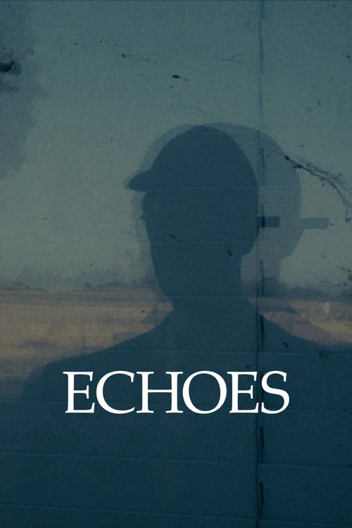 Echoes постер
