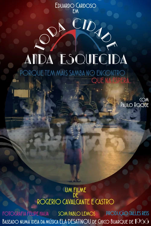 Toda Cidade Anda Esquecida постер