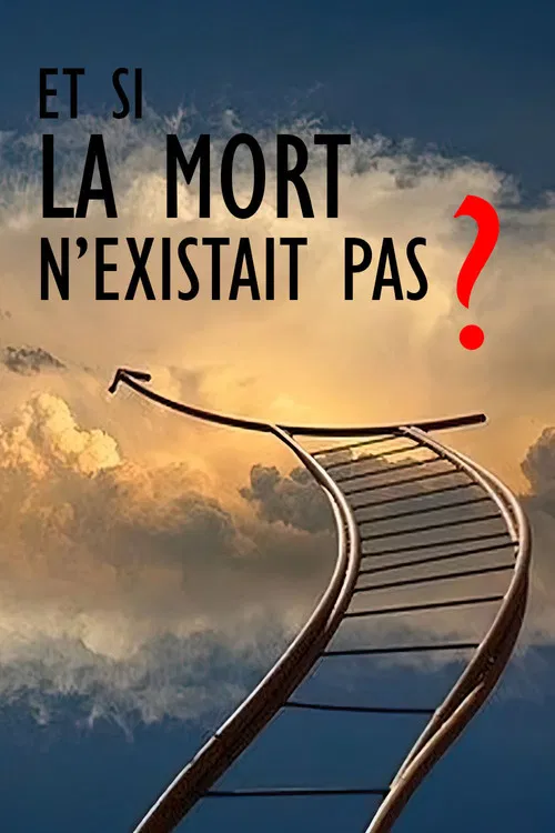 Et si la mort n’existait pas ? постер