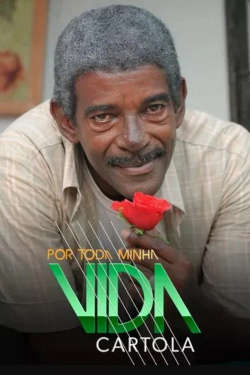 Por Toda Minha Vida - Cartola постер