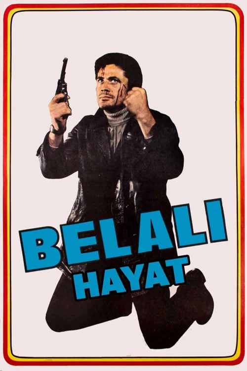 Belalı Hayat постер