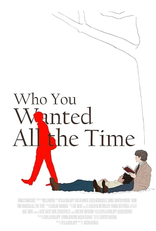 Who You Wanted All the Time постер