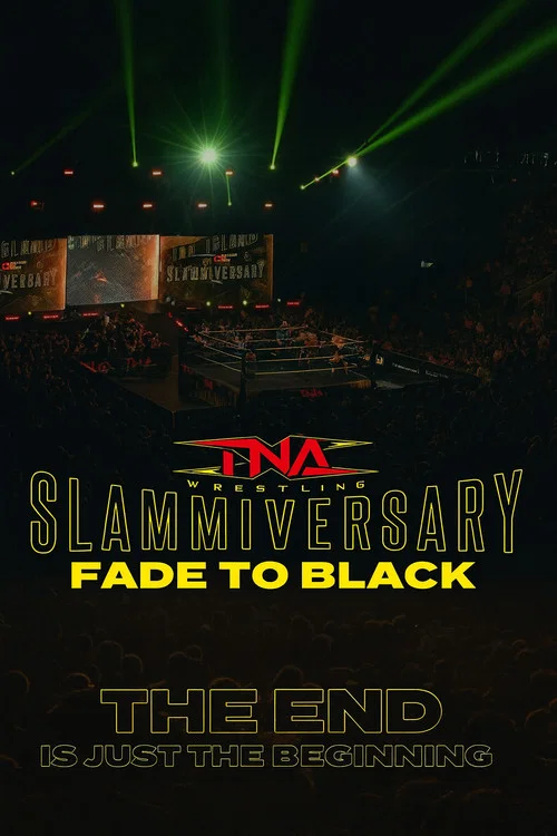 TNA Slammiversary: Fade to Black постер