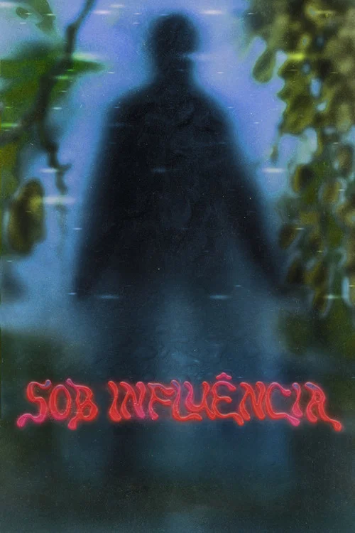 Sob Influência постер