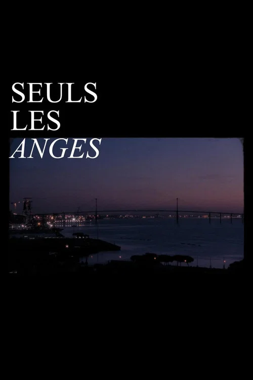 Seuls les anges постер