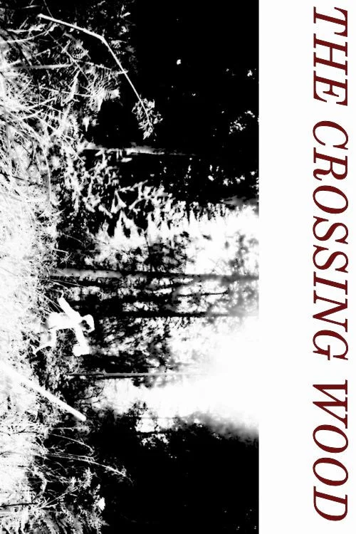The Crossing Wood постер