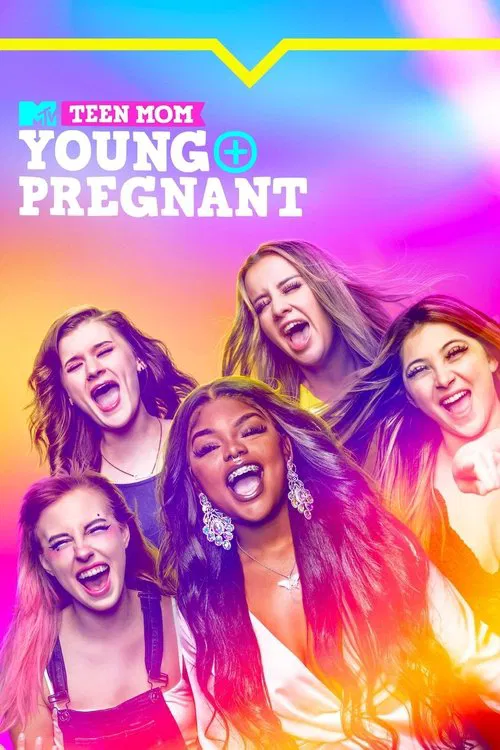 Teen Mom: Young + Pregnant постер