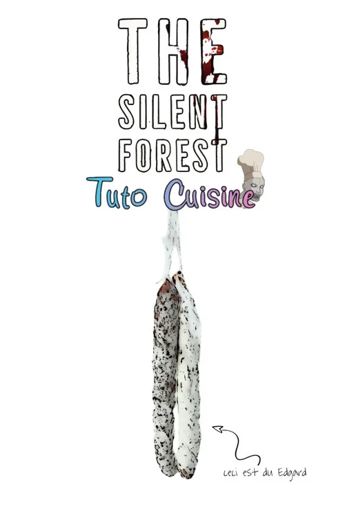 The Silent Forest : Tuto Cuisine постер