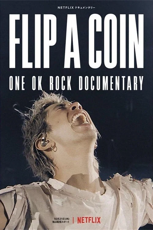 Flip a Coin: ONE OK ROCK Documentary постер