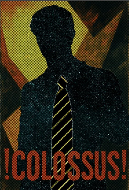 !COLOSSUS! постер
