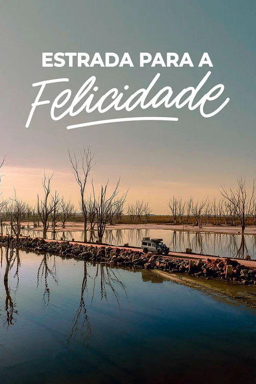 Estrada para a Felicidade постер