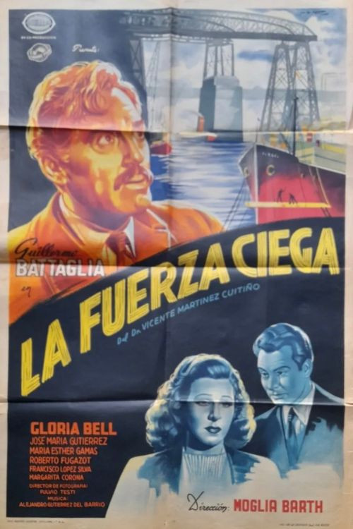 La fuerza ciega постер