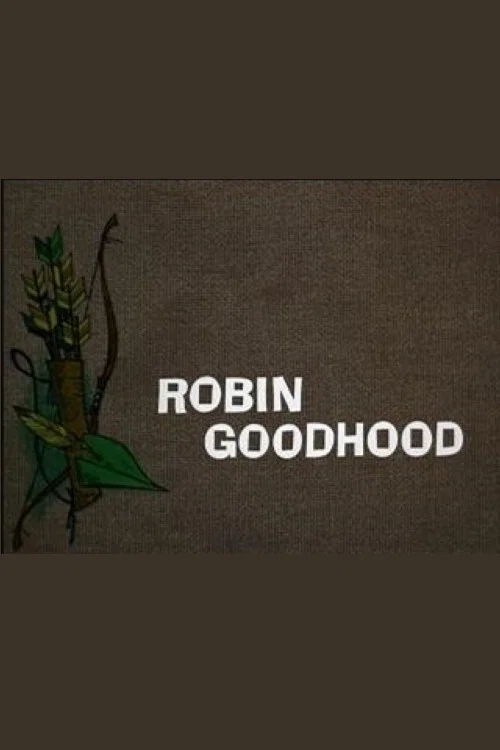 Robin Goodhood постер