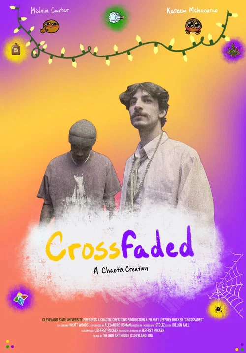 Crossfaded: Thesis Film постер