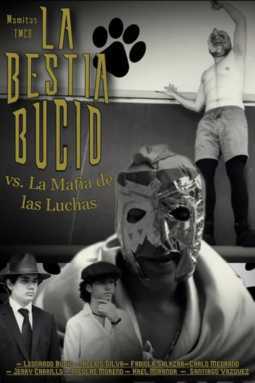 La Bestia Bucio contra La Mafia de las Luchas постер