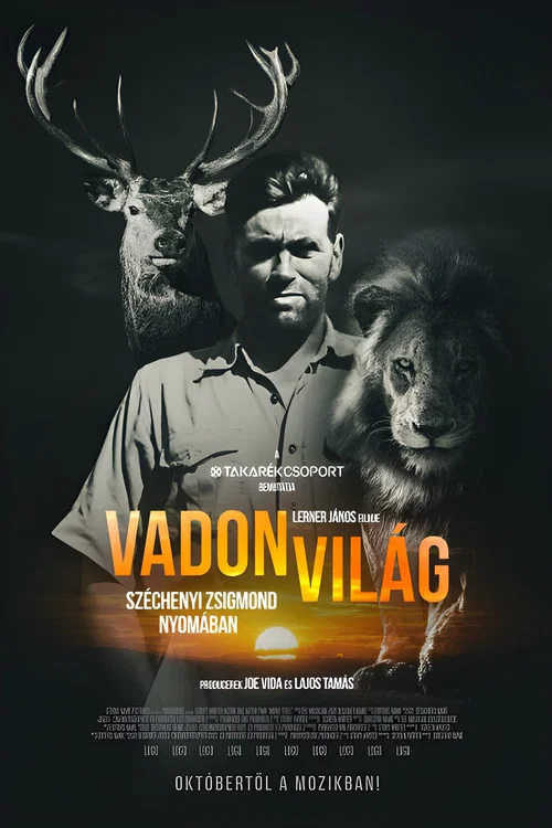 Vadon világ - Gróf Széchenyi Zsigmond nyomában постер