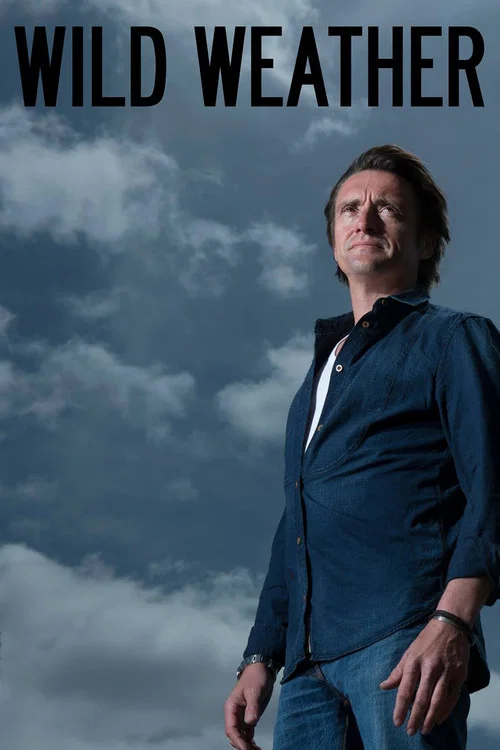 Wild Weather with Richard Hammond постер