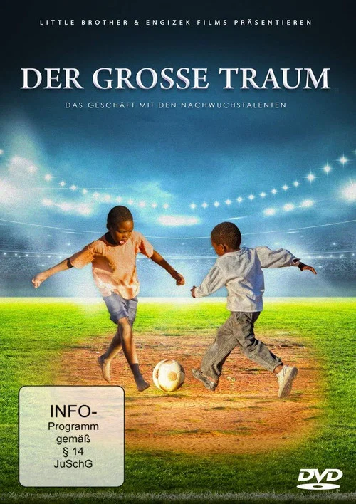 Der große Traum - Das Geschäft mit den Nachwuchstalenten постер
