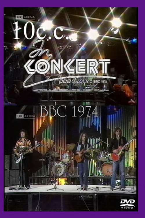 10 CC In Concert - London - BBC 1974 постер