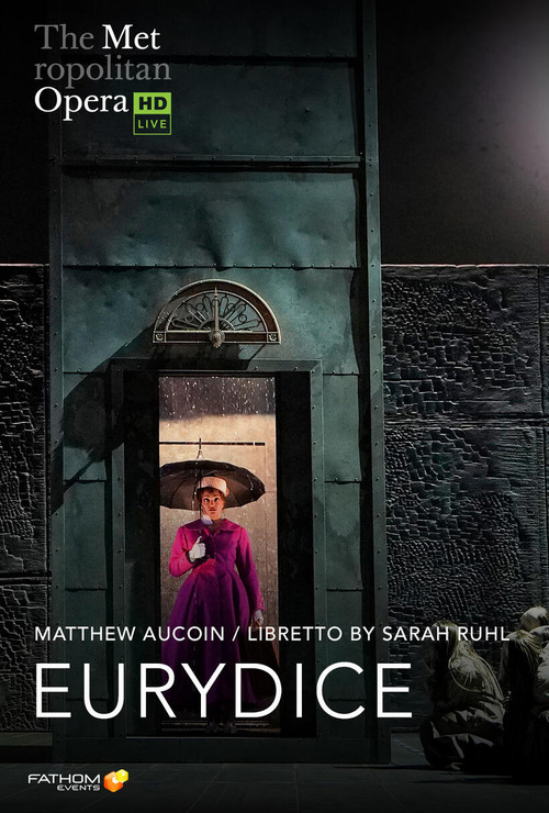 The Metropolitan Opera: Eurydice постер