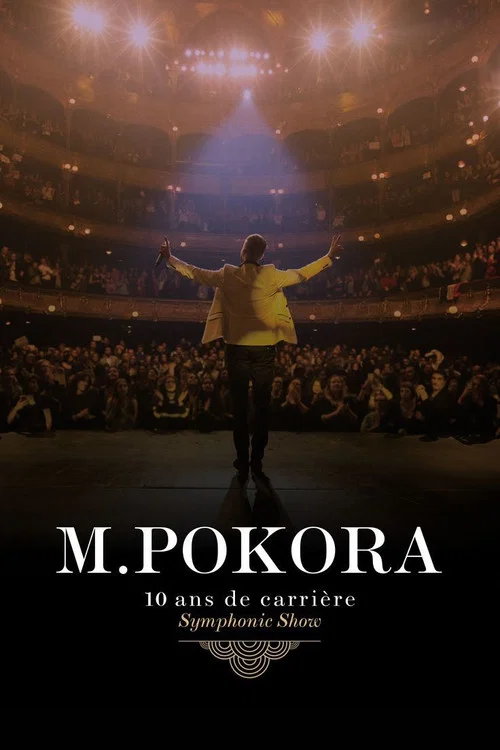 M.Pokora : 10 Ans de carrière (Symphonic Show) постер